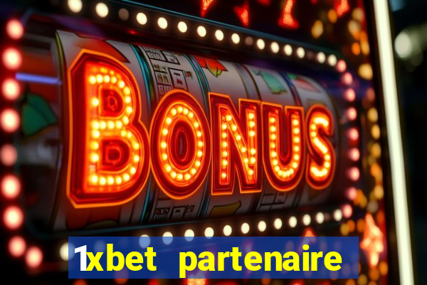 1xbet partenaire apk download